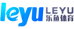 乐鱼体育（中国）官方网站-在线娱乐-LEYU SPORTS